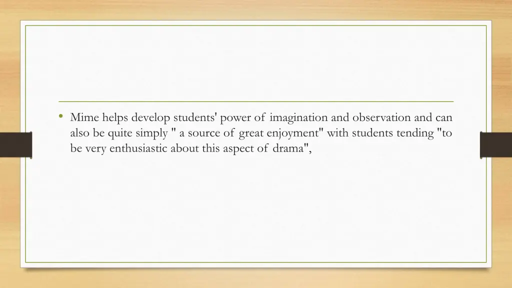 mime helps develop students power of imagination