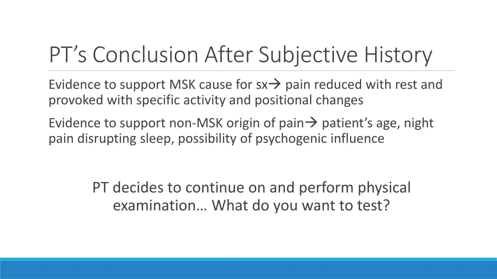 pt s conclusion after subjective history
