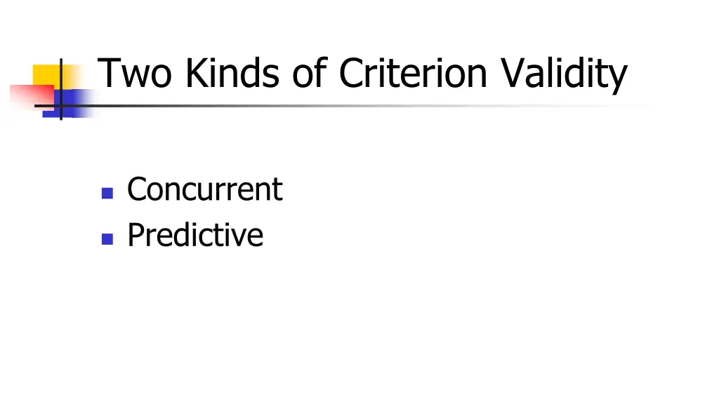 two kinds of criterion validity