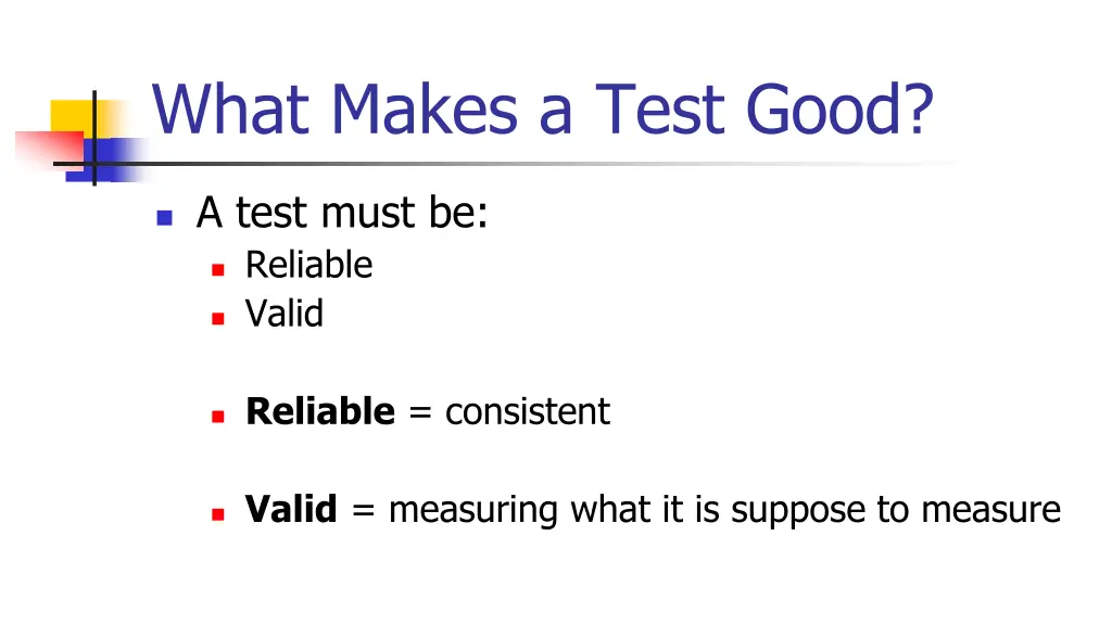 what makes a test good 1