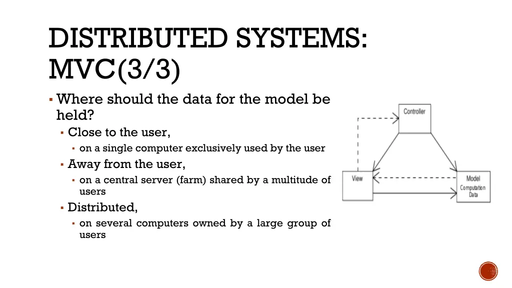 distributed systems mvc 3 3 where should the data
