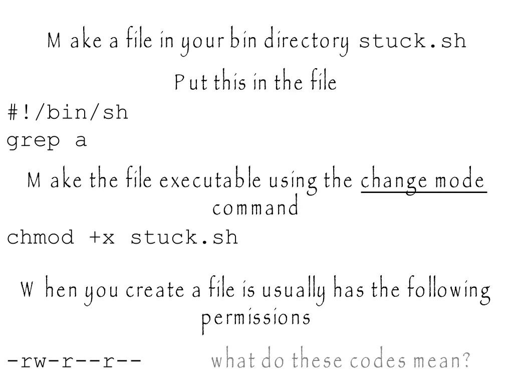 m ake a file in your bin directory stuck