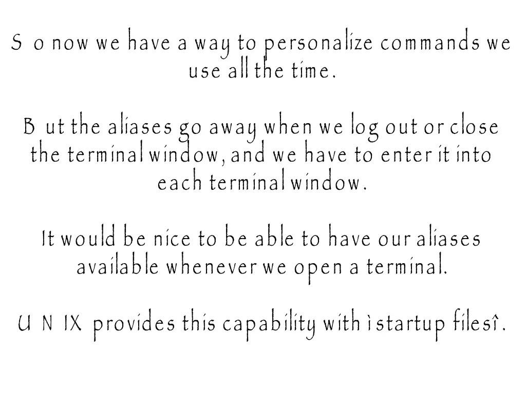 s o now we have a way to personalize commands