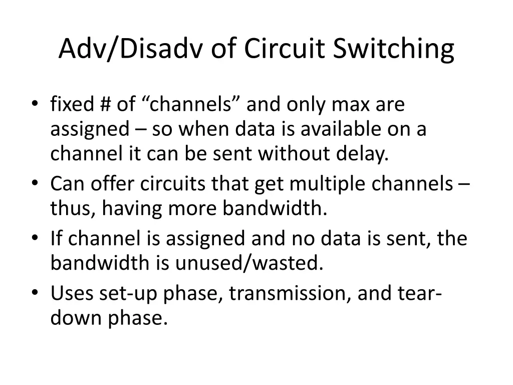 adv disadv of circuit switching