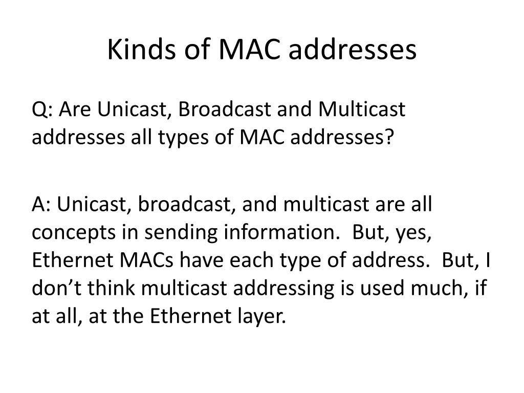 kinds of mac addresses