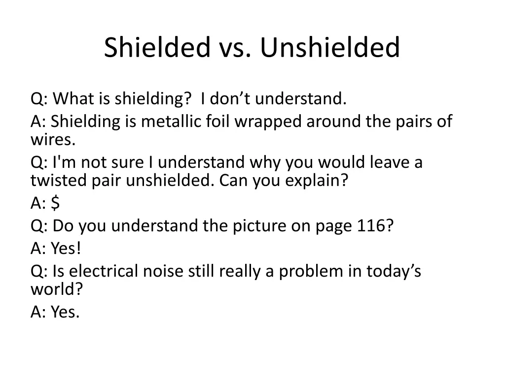 shielded vs unshielded