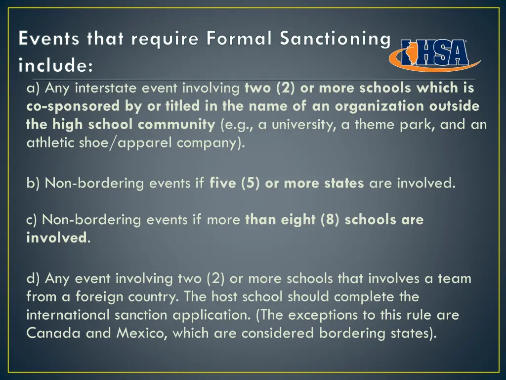 events that require formal sanctioning include