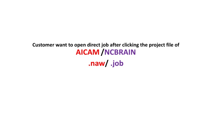 customer want to open direct job after clicking
