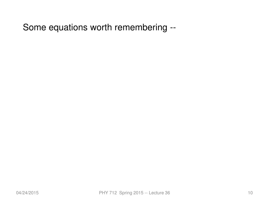 some equations worth remembering