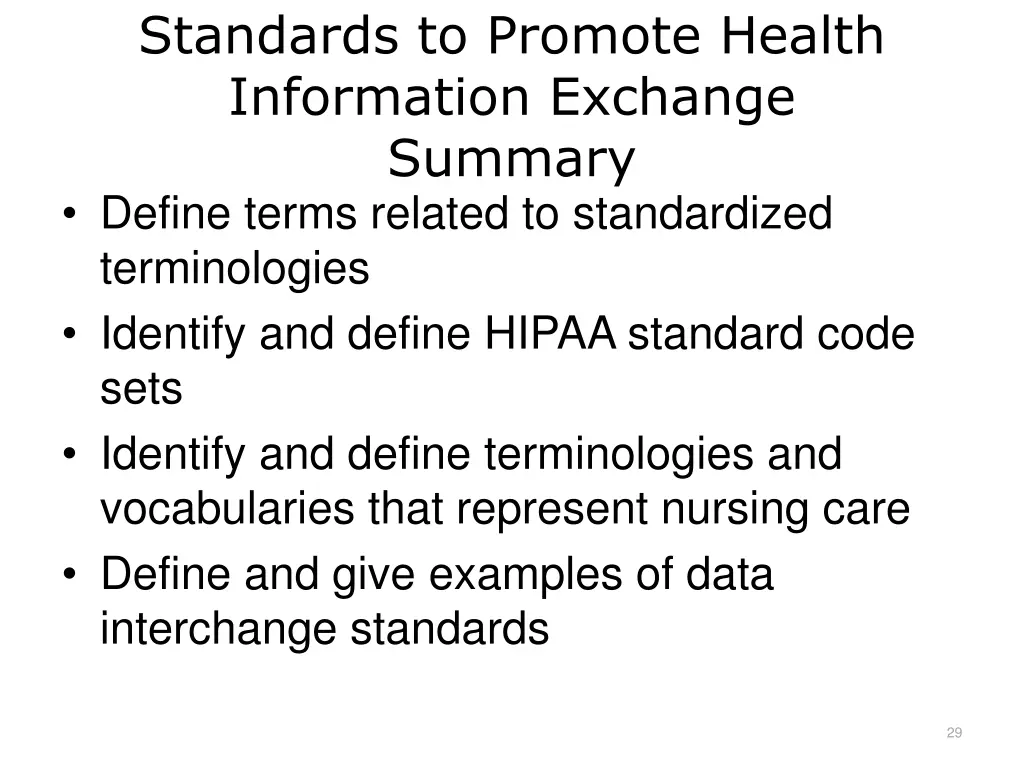 standards to promote health information exchange 1
