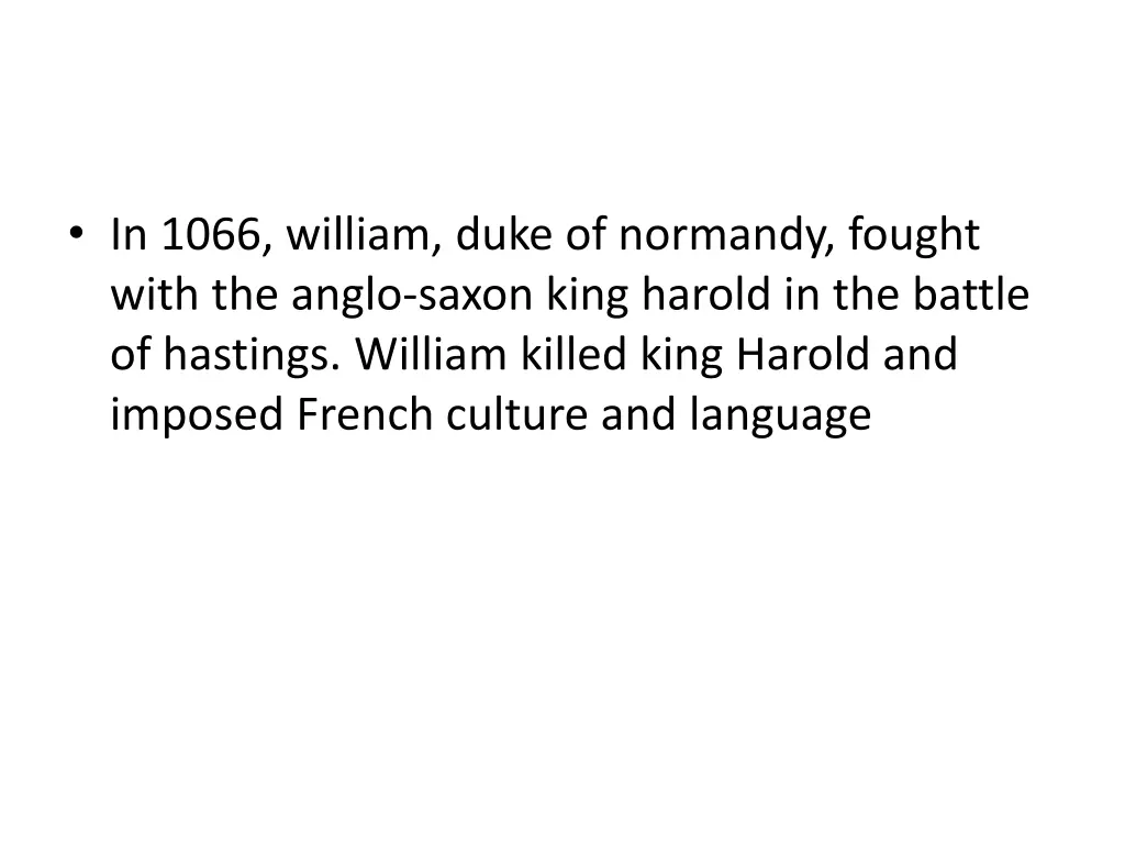 in 1066 william duke of normandy fought with