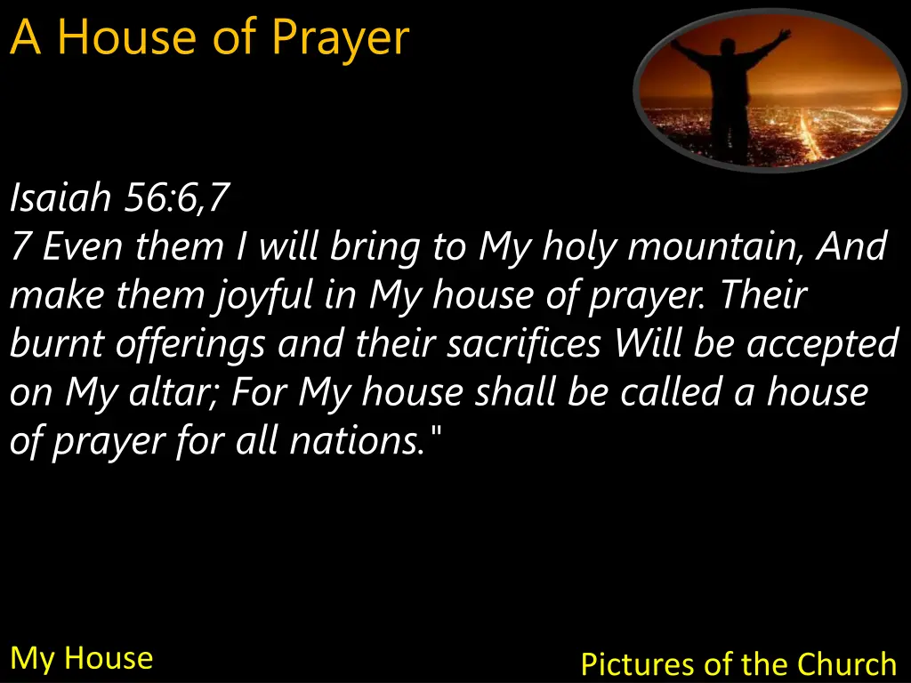 a house of prayer 8