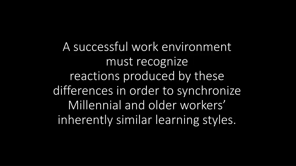 a successful work environment must recognize