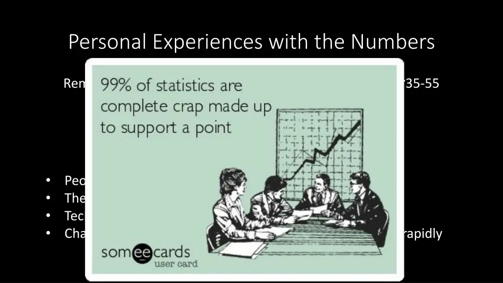 personal experiences with the numbers
