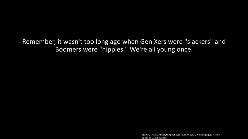 remember it wasn t too long ago when gen xers