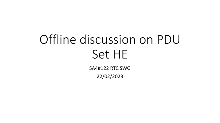 offline discussion on pdu set he