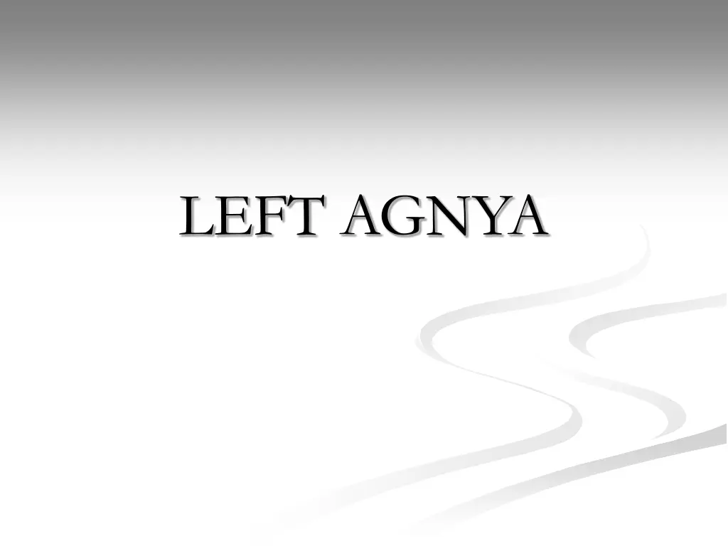 left agnya