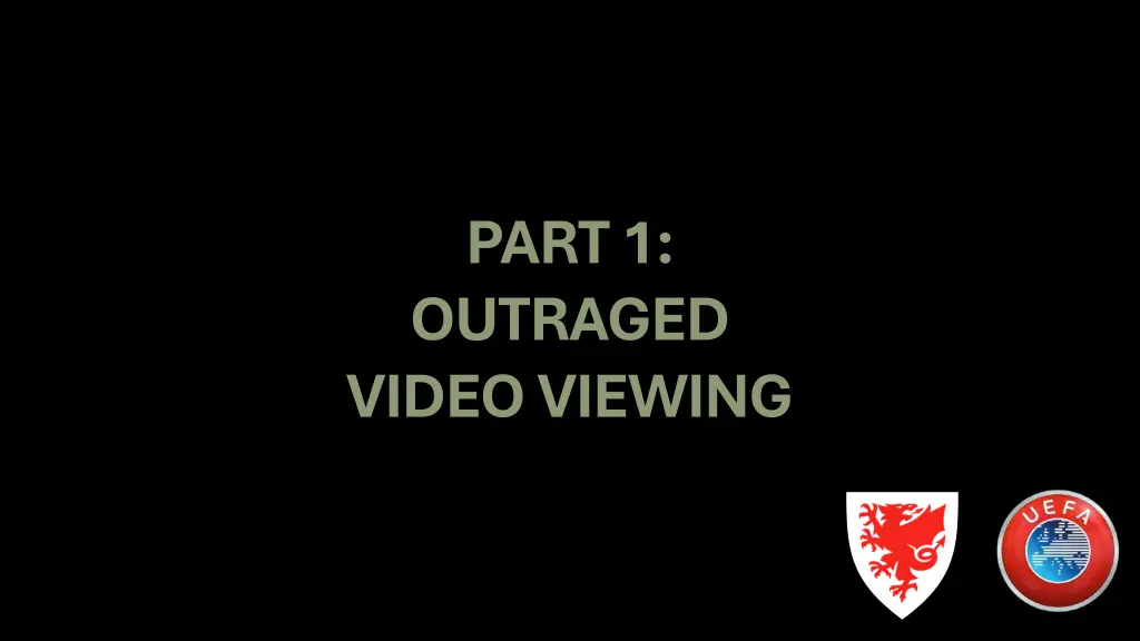part 1 outraged video viewing