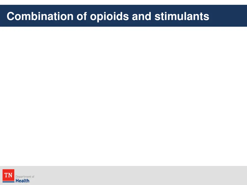 combination of opioids and stimulants