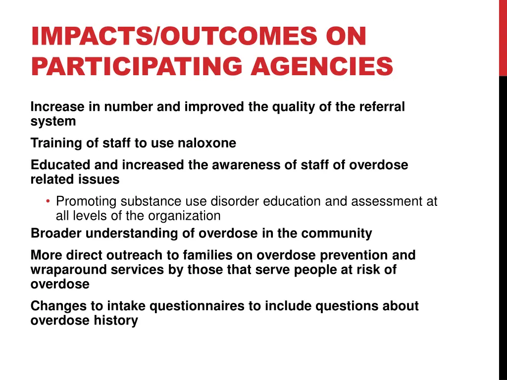 impacts outcomes on participating agencies