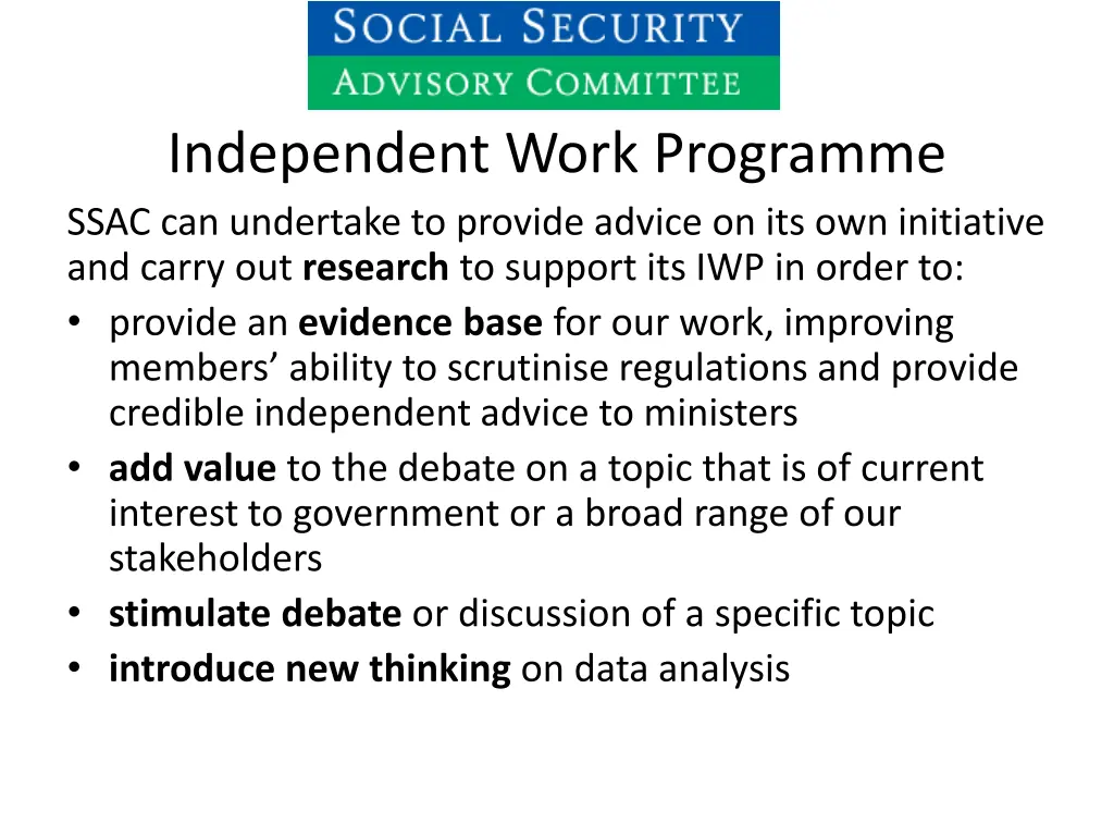 independent work programme ssac can undertake