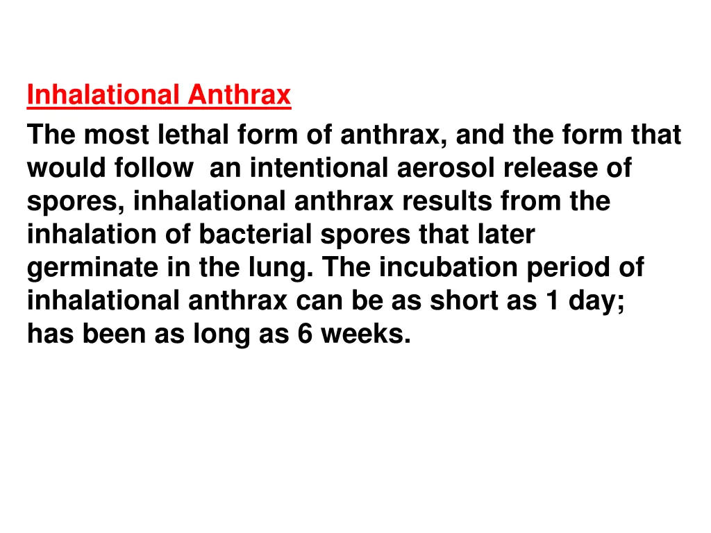 inhalational anthrax the most lethal form