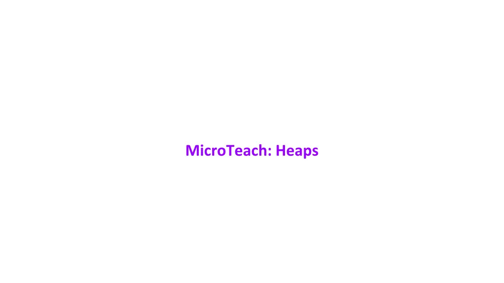 microteach heaps