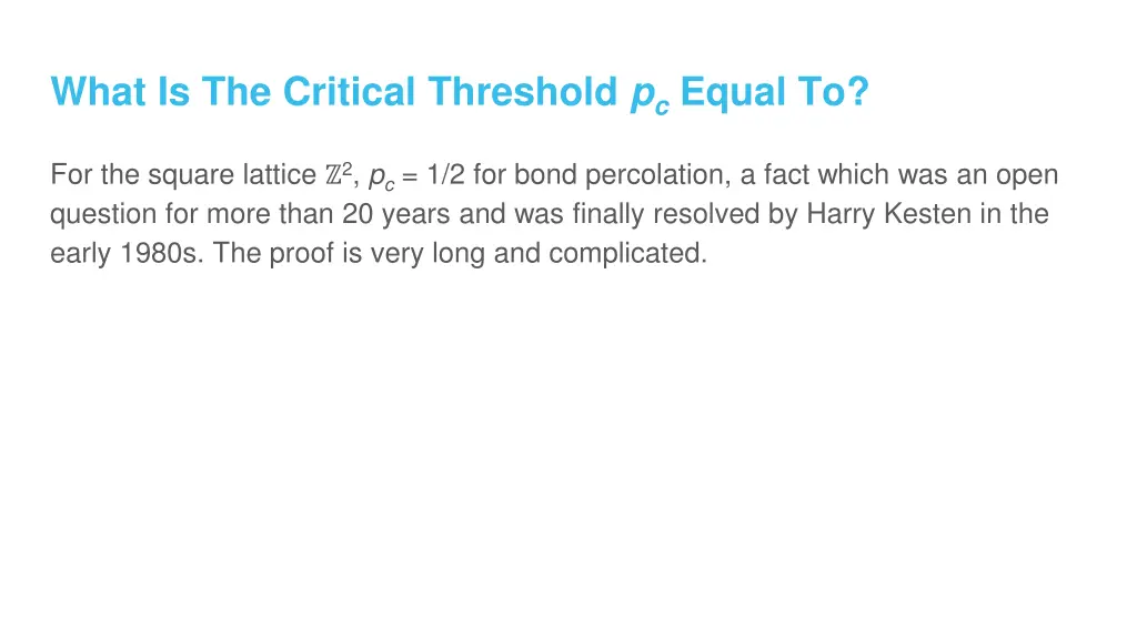 what is the critical threshold p c equal to