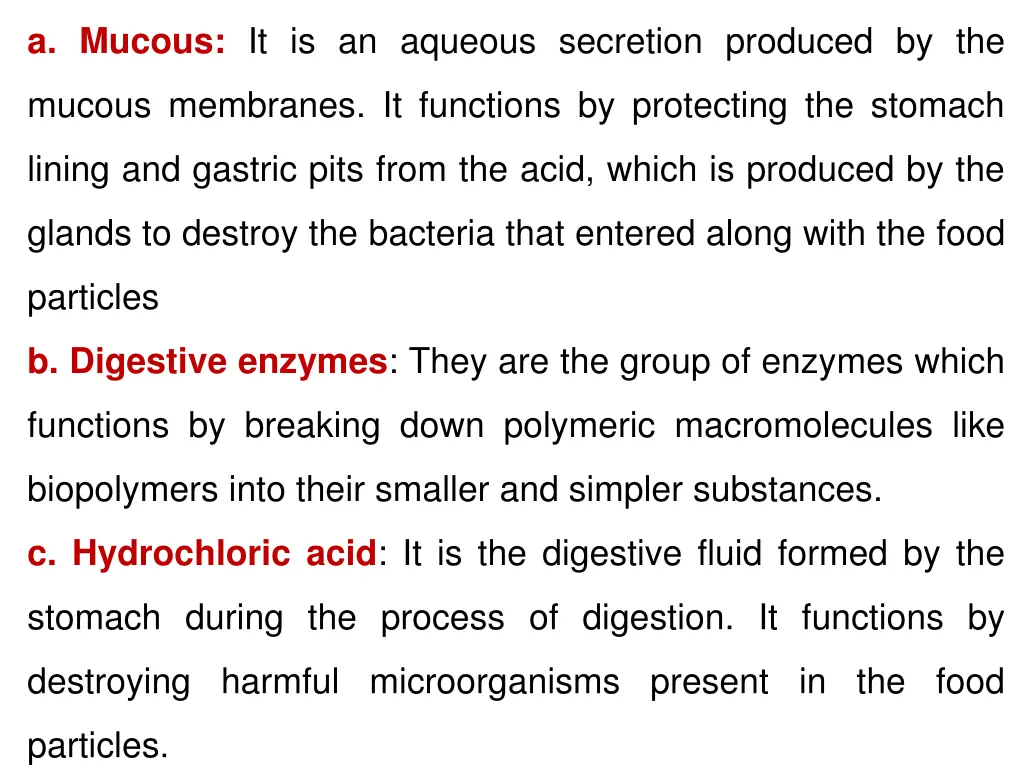 a mucous it is an aqueous secretion produced