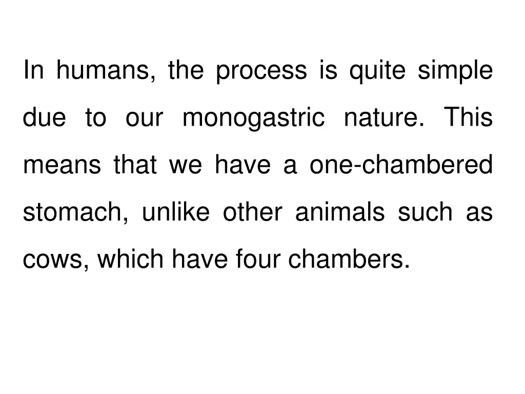 in humans the process is quite simple
