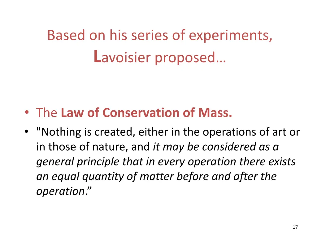 based on his series of experiments l avoisier