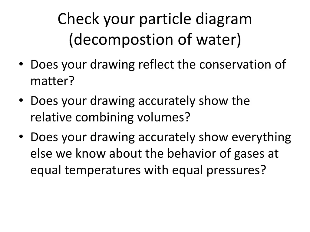 check your particle diagram decompostion of water