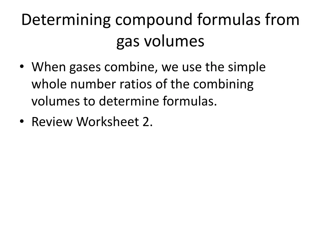determining compound formulas from gas volumes