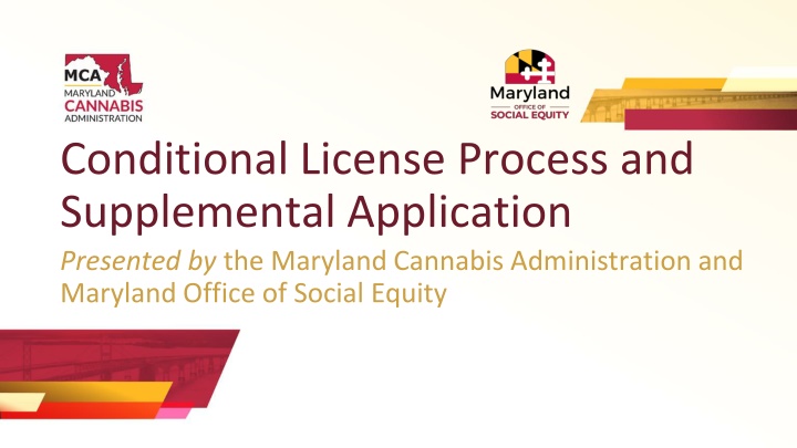 conditional license process and supplemental