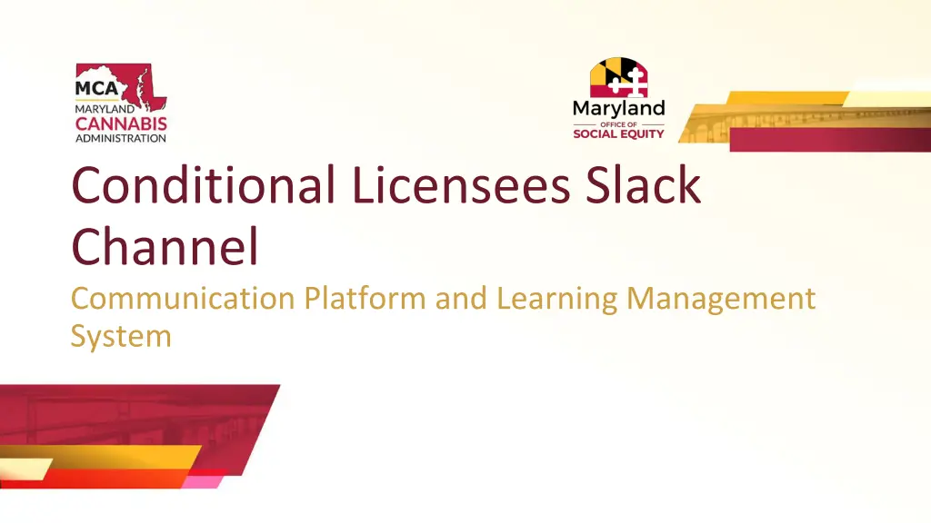 conditional licensees slack channel communication