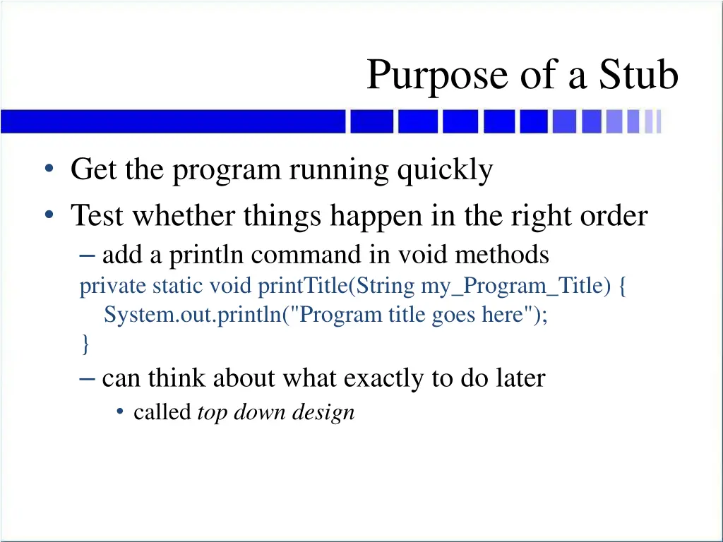 purpose of a stub