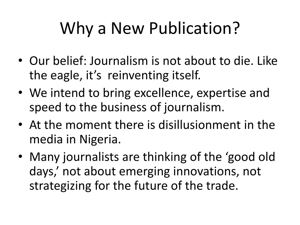 why a new publication