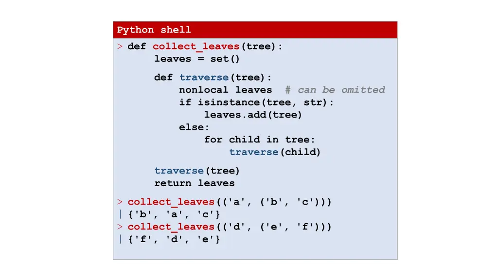 python shell def collect leaves tree leaves set