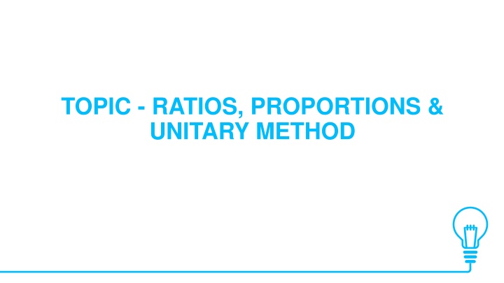 topic ratios proportions unitary method