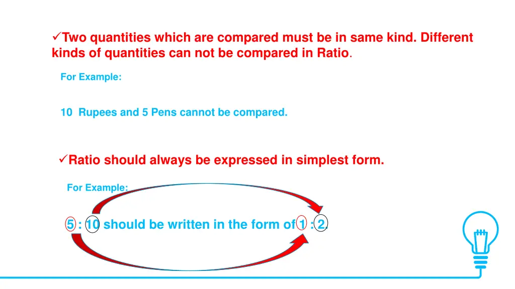 two quantities which are compared must be in same