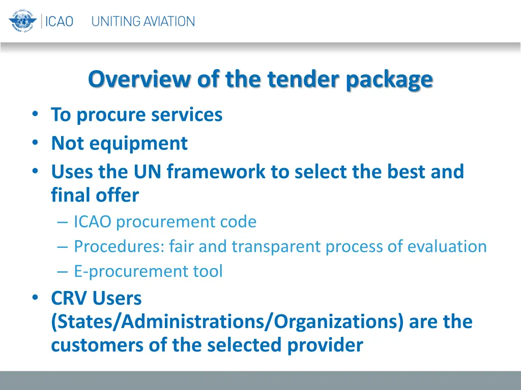 overview of the tender package to procure