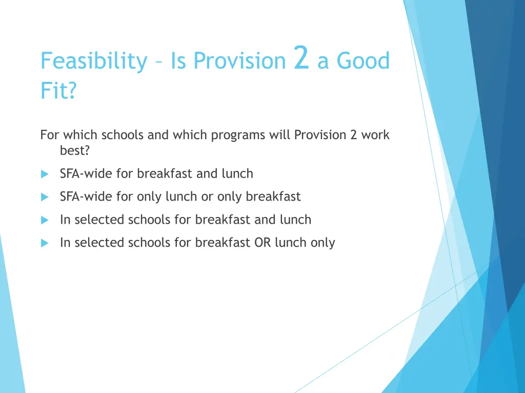 feasibility is provision 2 a good fit 1