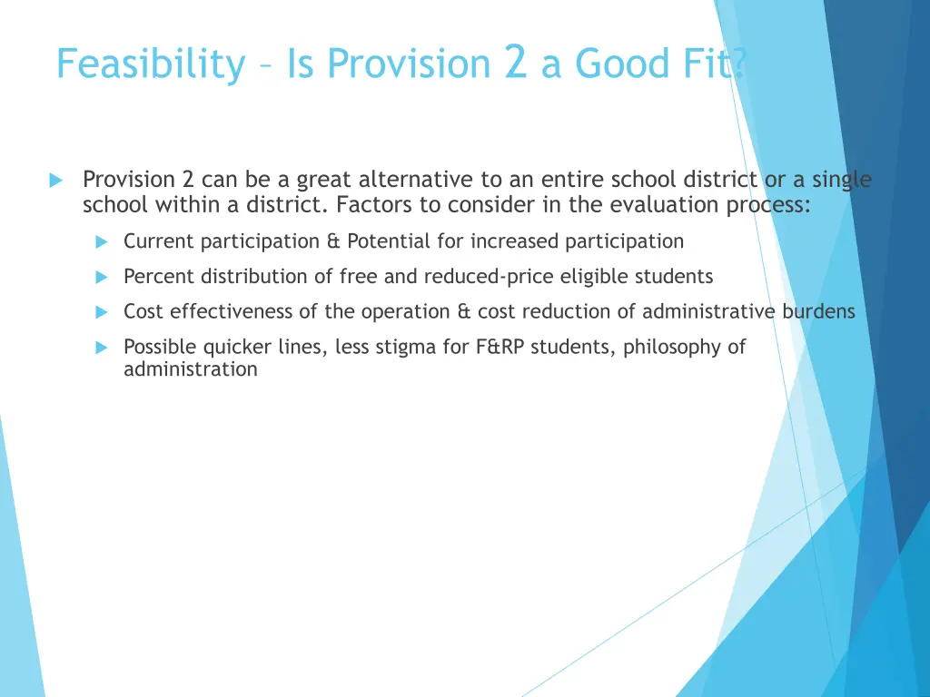 feasibility is provision 2 a good fit