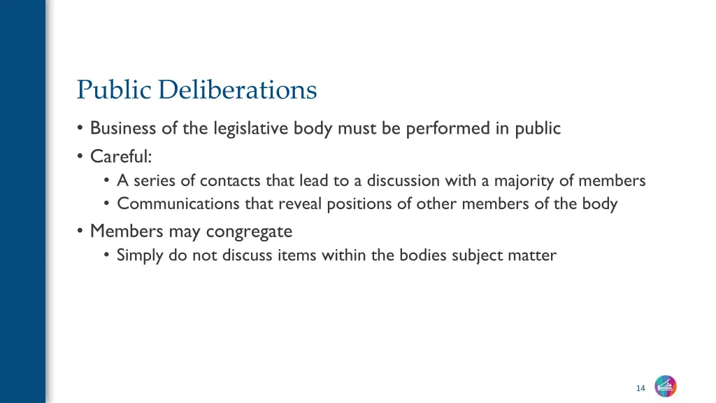 public deliberations business of the legislative