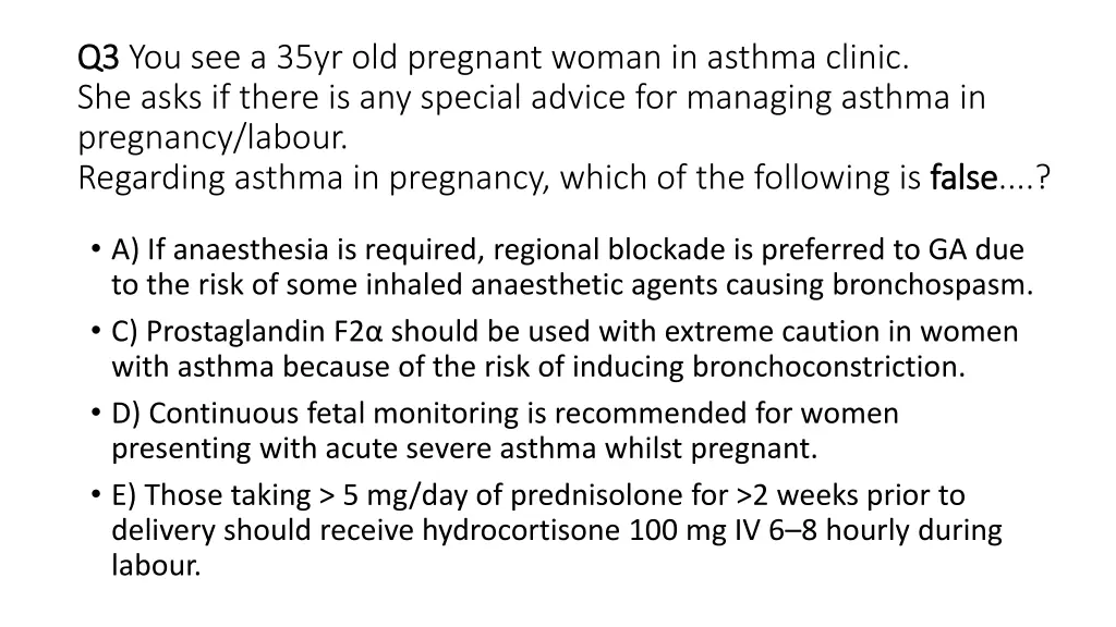q3 q3 you see a 35yr old pregnant woman in asthma