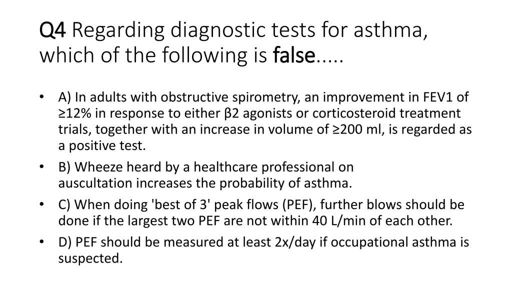 q4 q4 regarding diagnostic tests for asthma which
