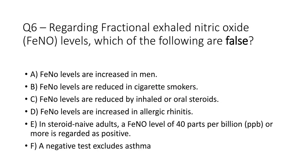q6 regarding fractional exhaled nitric oxide feno