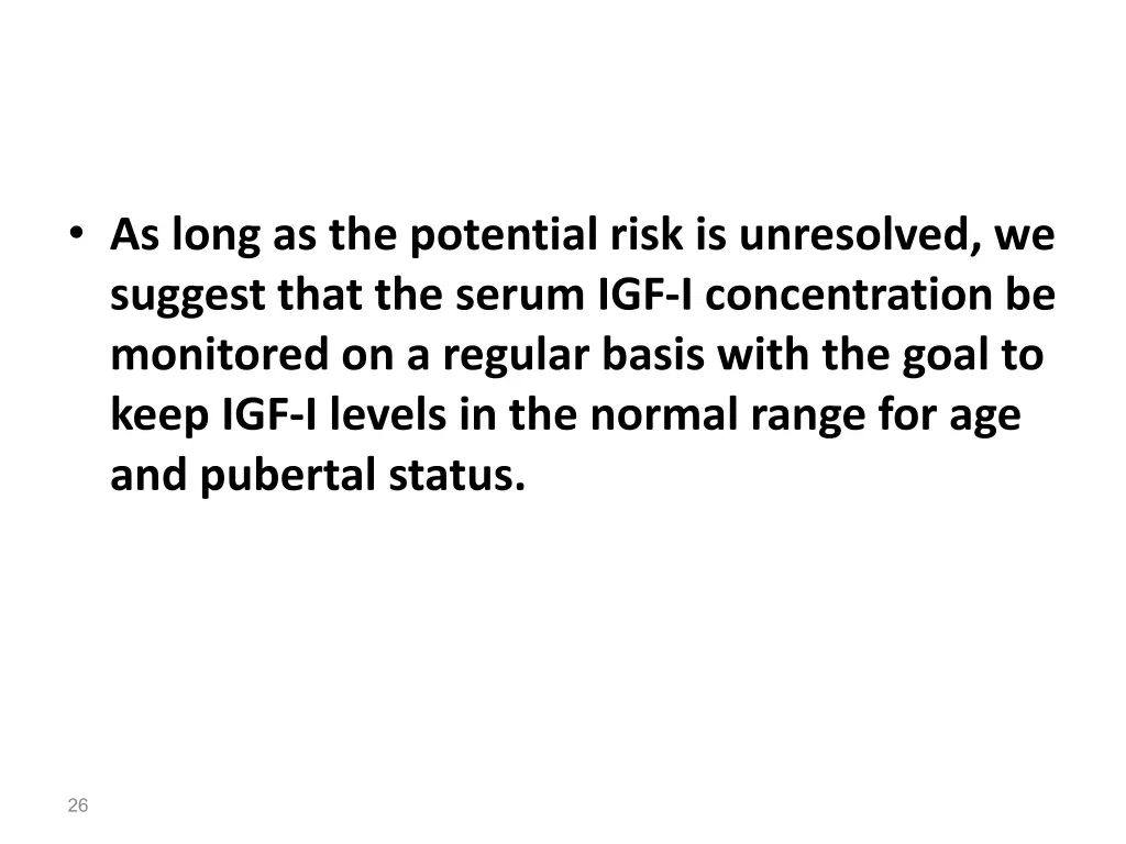 as long as the potential risk is unresolved