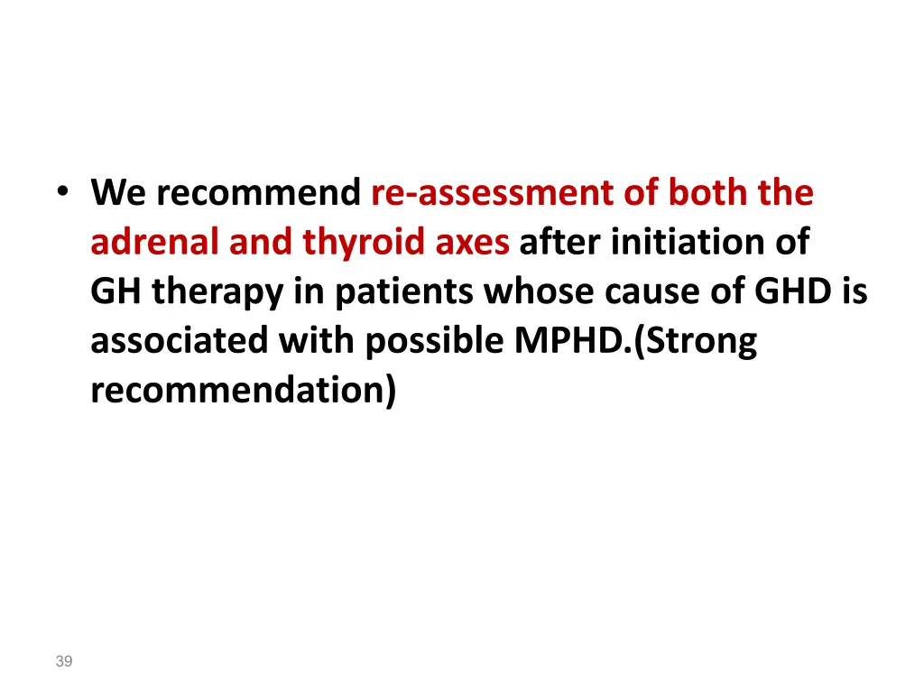 we recommend re assessment of both the adrenal