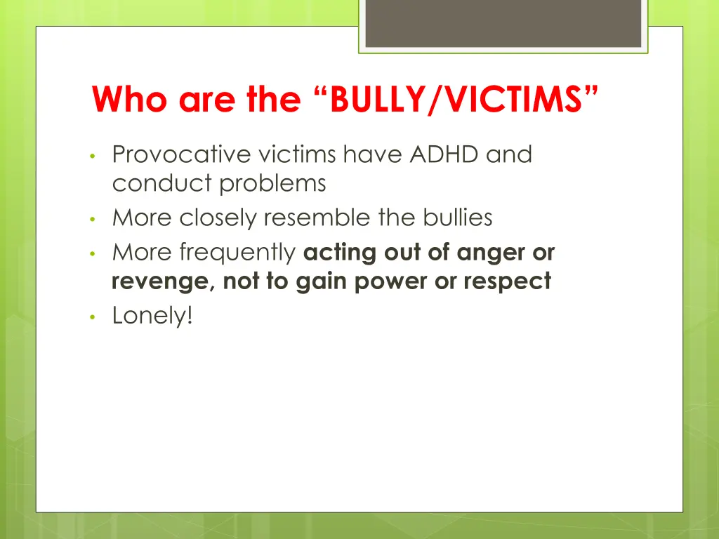 who are the bully victims